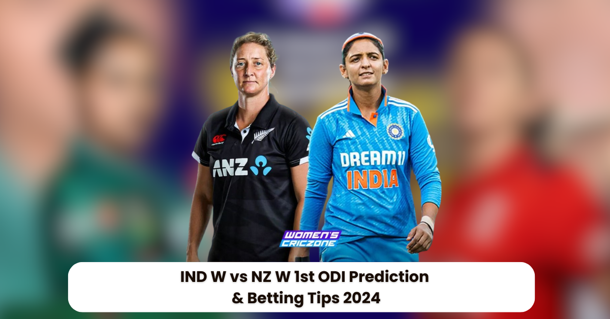 IND W vs NZ W 1st ODI Prediction